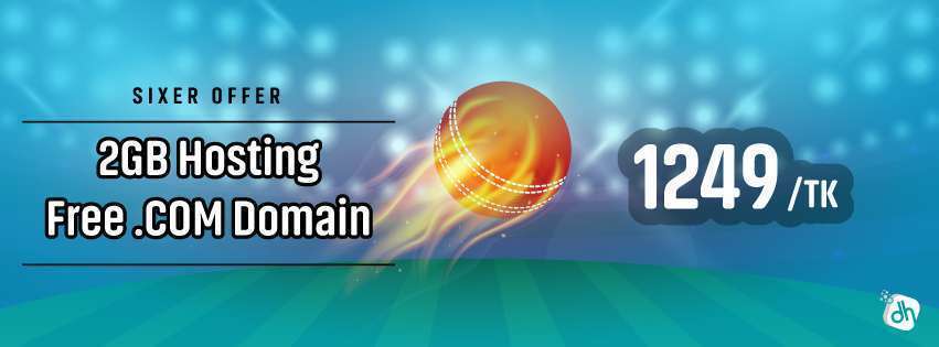 Sixer Offer | 2GB Hosting with free domain @ BDT. 1249