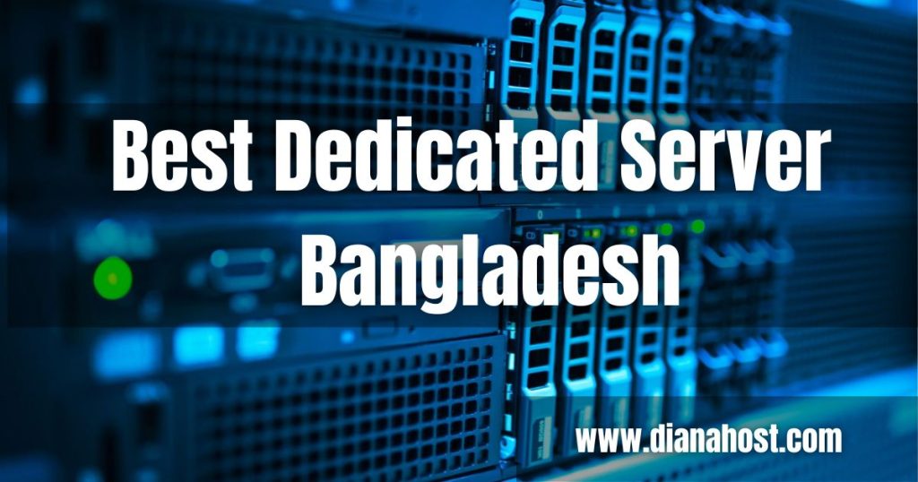 Dedicated Server in Bangladesh