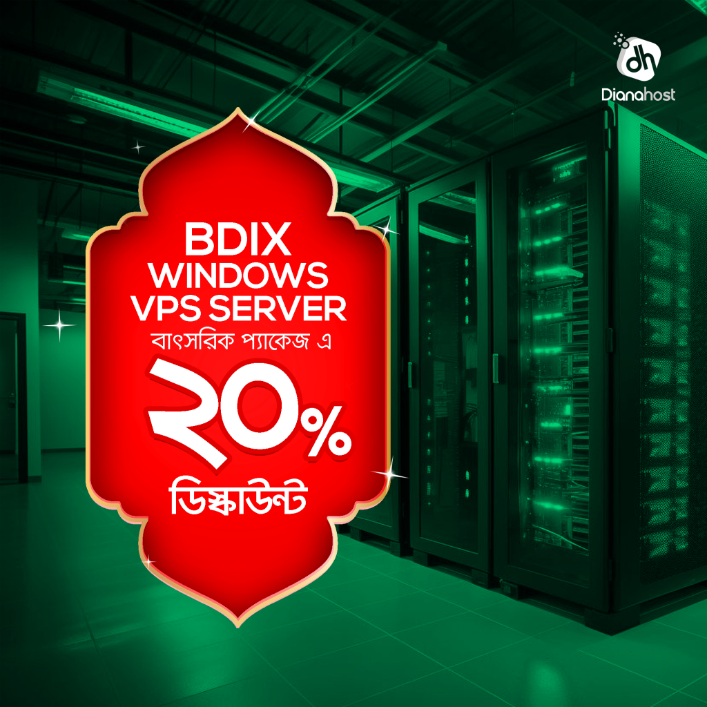 20% discount on BDIX Windows VPS for Eid from DianaHost.