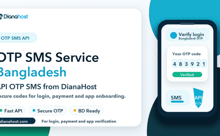 OTP SMS Service Bangladesh - API OTP SMS from DianaHost